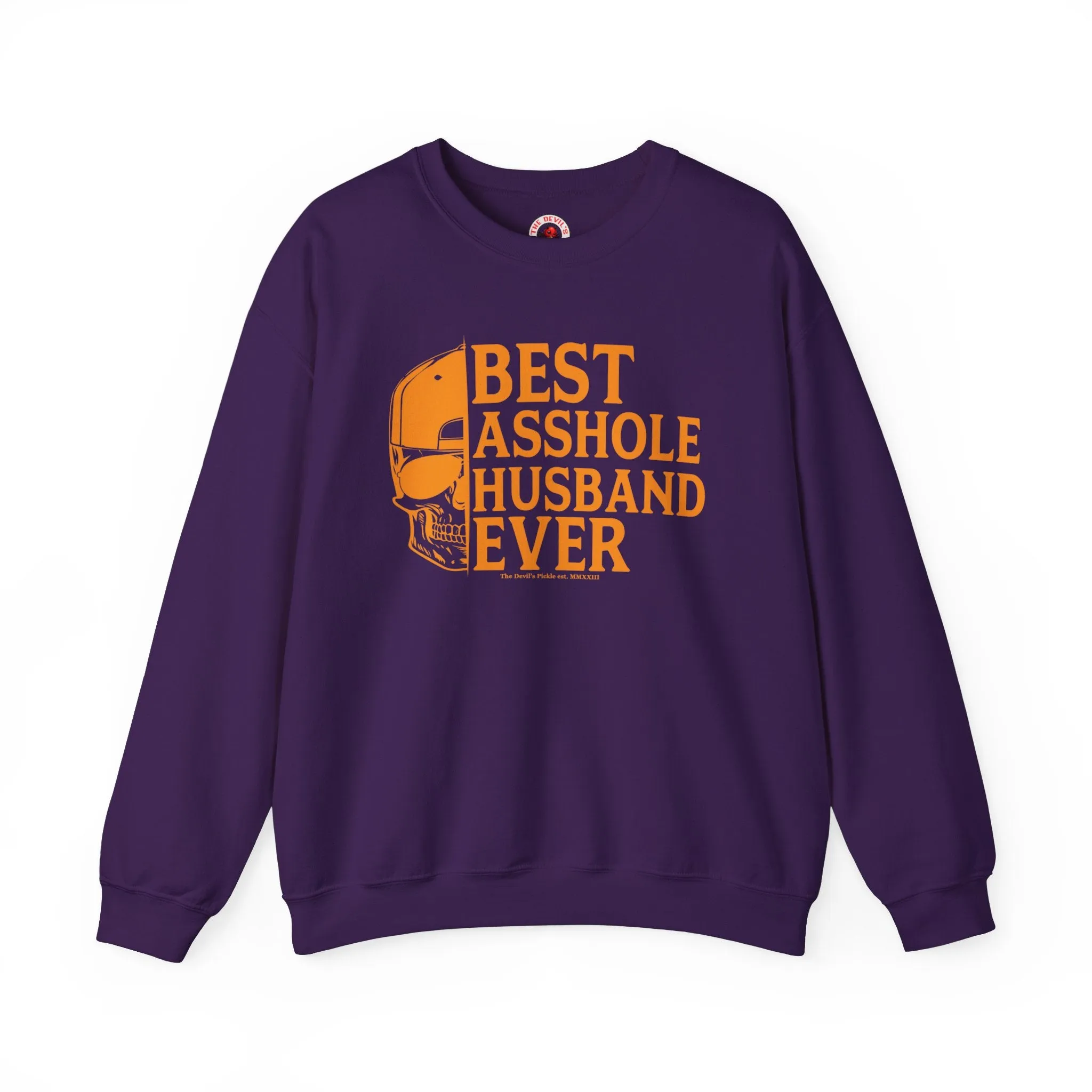 Best Asshole Husband Ever Crewneck Sweatshirt