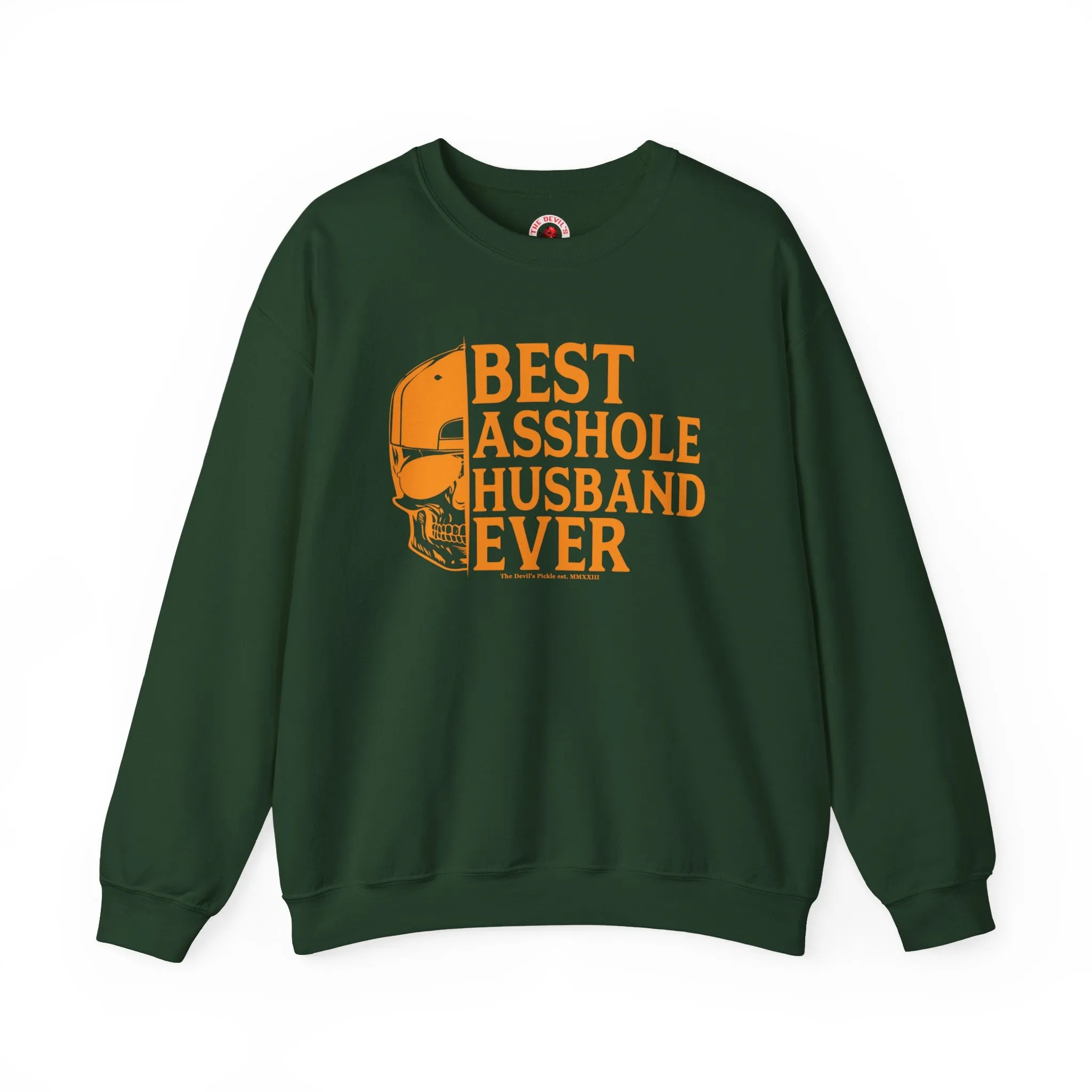 Best Asshole Husband Ever Crewneck Sweatshirt