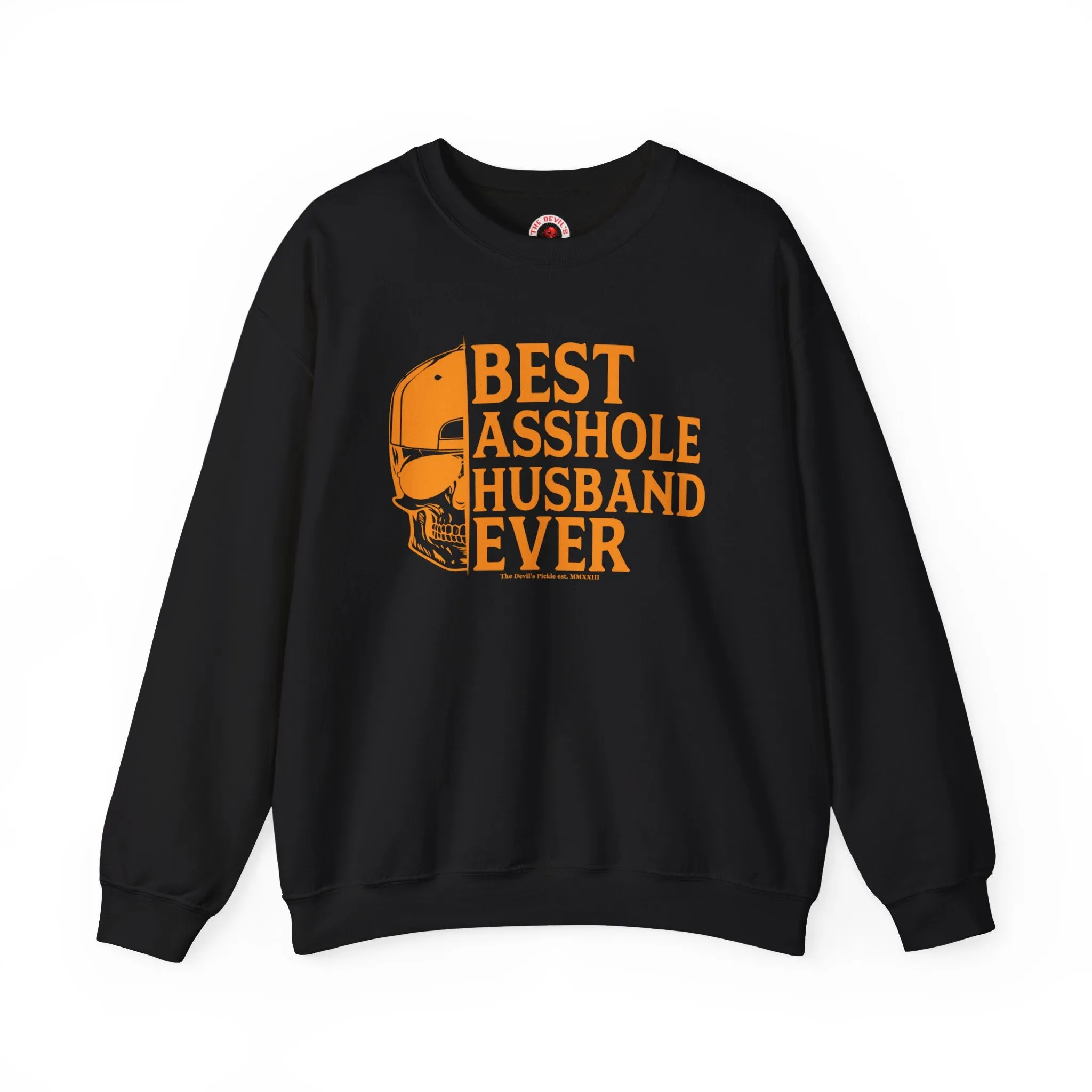 Best Asshole Husband Ever Crewneck Sweatshirt